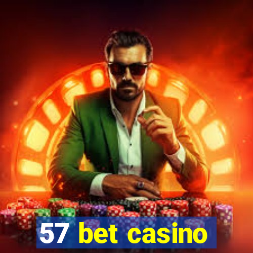 57 bet casino